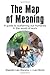 The Map of Meaning: A Guide to Sustaining our Humanity in the World of Work by Marjolein Lips-Wiersma (30-Sep-2011) Paperback