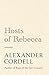 Hosts of Rebecca: The Mortymer Trilogy Book TWO by Alexander Cordell (2015-05-19)