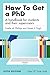 How to get a PhD: a handbook for students and their supervisors by Estelle Phillips Derek.S. Pugh(2010-10-01)