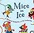 Mice on Ice (I Like to Read Books) by Rebecca Emberley (2013-07-14)