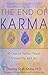 The End of Karma: 40 Days to Perfect Peace, Tranquility, and Bliss by Dharma Singh Khalsa (September 13,2005)