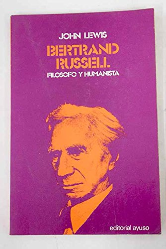 Bertrand Russell, filósofo y humanista. (Paperback)