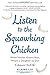 Listen to the Squawking Chicken: When Mother Knows Best, What's a Daughter to Do? Paperback – April 7, 2015