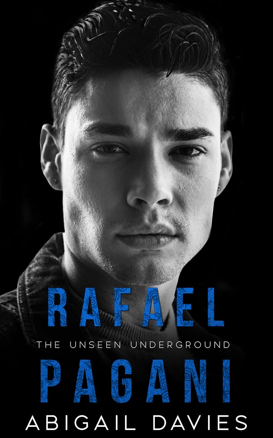 Rafael Pagani (The Unseen Underground, #7)