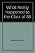 What Really Happened to the Class of '65? by Michael Medved (1981-09-12)