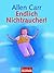 Endlich Nichtraucher! by Allen Carr (2000-05-31)