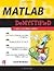 MATLAB Demystified 1st (first) edition