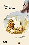 Papá nos quiere by Leticia G. Domínguez