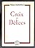 Croix et délices / Croce e ...