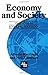 Economy and Society: Overviews in Economic Sociology (SAGE Studies in International Sociology) by Alberto Martinelli (1990-12-21)