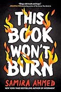 This Book Won&#x27;t Burn 