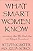 What Smart Women Know by Carter, Steven, Sokol, Julia (1990) ... by Steven Carter