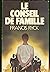 Le conseil de famille: Roman