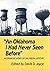 An Oklahoma I Had Never Seen Before: Alternative Views of Oklahoma History 1st edition by Joyce, Davis D. (1998) Paperback