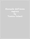 Manuale dell'aiuto regista Manuale dell'aiuto regista