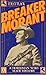 BREAKER MORANT: A Horseman Who Made History ( with a Selection of His Bush Ballads )