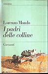 I padri delle colline by MONDO Lorenzo (Torino 1931)