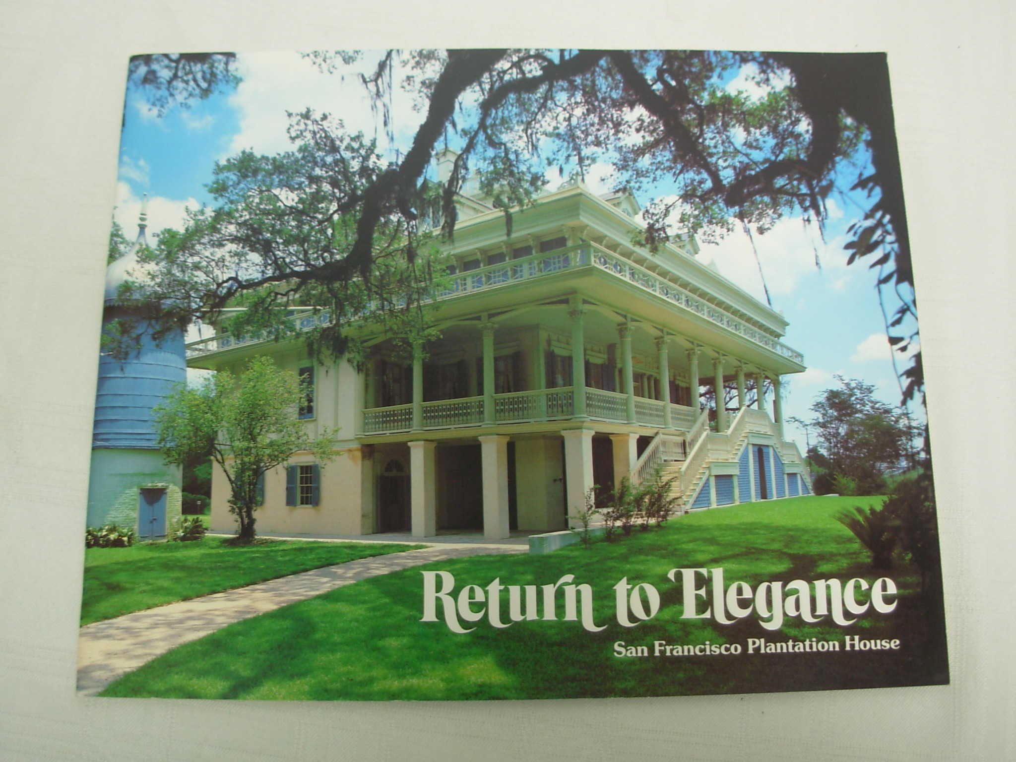 Return to Elegance: San Francisco Plantation House (Paperback)