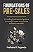 Foundations of Pre-Sales by Nathaniel Fagundo