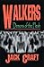 Walkers by Jack Craft (2008-06-10)