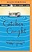 Catcher, Caught by Sarah Collins Honenberger (2014-06-06)