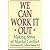 We Can Work It Out: Making Sense of Marital Conflict by Clifford, Ph.D. Notarius (October 19,1993)