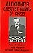 Alekhine's Greatest Games of Chess (Modern Chess Masterpieces)