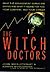 The Witch Doctors 1st U.S edition by Micklethwait, John (1996) Hardcover