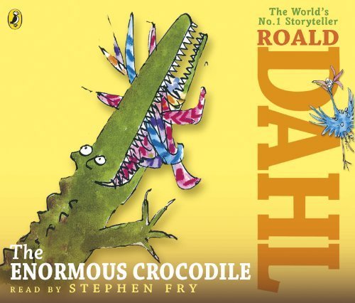 The Enormous Crocodile by Dahl. Roald ( 2013 ) Audio CD