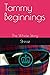 Tammy Beginnings: The Whole...