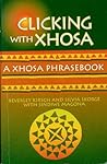 Clicking with Xhosa: a Xhosa Phrasebook
