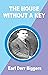 The House Without a Key