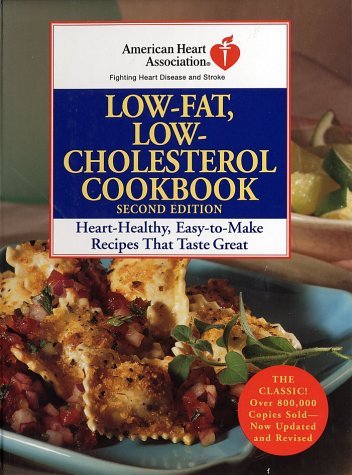 By American Heart Association American Heart Association Low-Fat, Low-Cholesterol Cookbook, Second Edition: Heart-Healthy, Easy-to (2e)