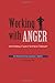 Working with Anger in Internal Family Systems Therapy by Earley PhD, Jay (April 12, 2012) Paperback