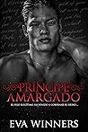 Príncipe Amargado by Eva Winners