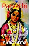 Parvathi: The Mot...