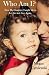 Who Am I?: How My Daughter Taught Me to Let Go and Live Again by Megan Cyrulewski (2014-07-17)