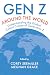 Gen Z Around the World: Understanding the Global Cohort Culture of Generation Z