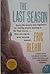 Vtg The Last Season - Eric Blehm [Paperback] Eric Blehm by Eric Blehm