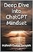 Deep Dive into ChatGPT Mindset (ChatGPT Bazaar)
