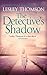 The Detective's Shadow by L...