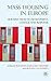 [Mass Housing in Europe: Multiple Faces of Development, Change and Response] [By: Musterd, Sako] [November, 2009]