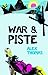 War & Piste by Alex Thomas (2011-07-06)