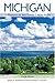 Michigan: A History of the ...