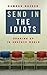 Send in the Idiots: Stories from the Other Side of Autism Hardcover April 4, 2006