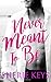 Never Meant To Be by Sherie Keys (2016-04-02)