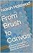 From Brush to Canvas: A Jou...