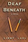 Deaf Beneath Paperback April 14, 2015 Deaf Beneath Paperback April 14, 2015