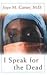 I Speak for the Dead by Carter, Joye M.(January 1, 2003) Hardcover