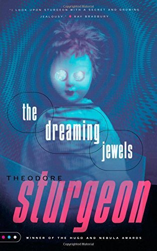 The Dreaming Jewels by Sturgeon, Theodore(October 5, 1999) Paperback